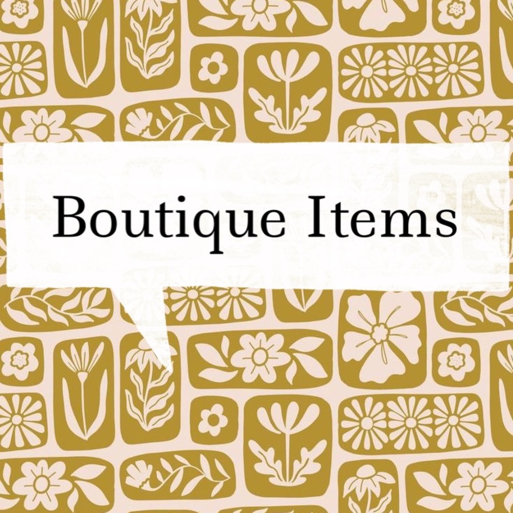 ‘Boutique Items’